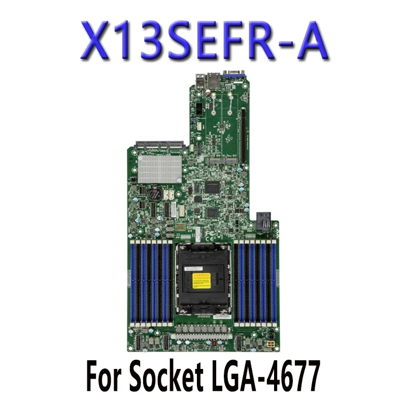 X13SEFR-A FOR Supermicro Motherboards 4th generation LGA-4677 PIN ChatGpt  C741 processor Tested Well bofore shipping