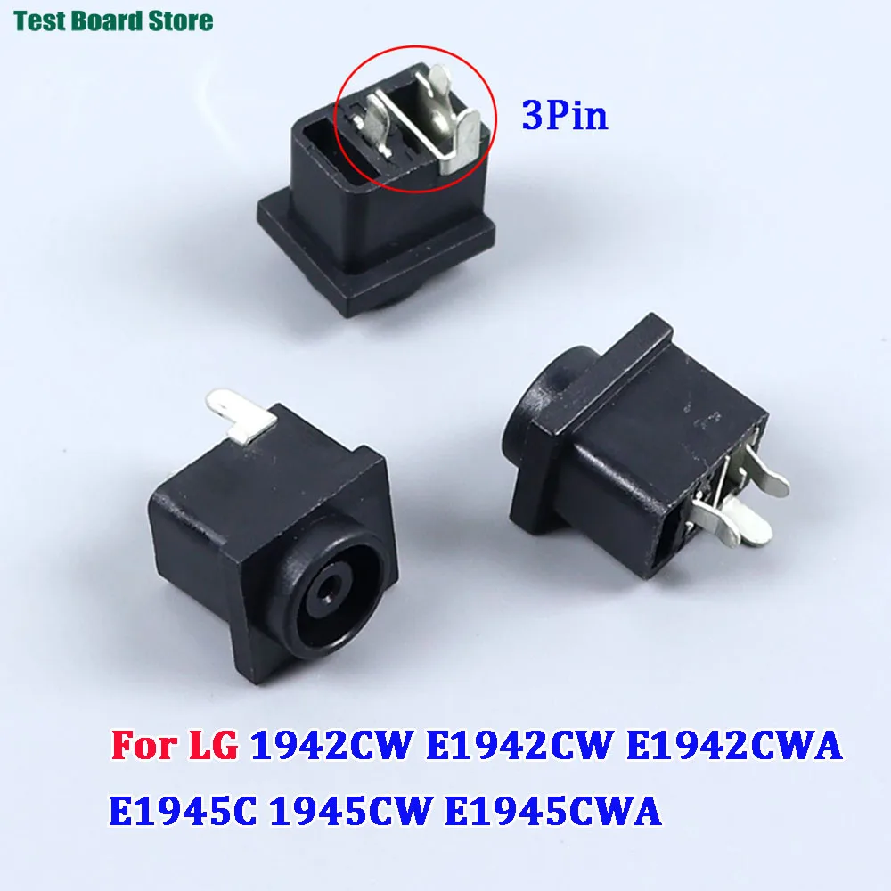 

2/5/10PCS DC Power Jack Socket Connector for LG 1942CW E1942CW E1942CWA E1945C 1945CW E1945CWA monitor driver board etc 3Pin