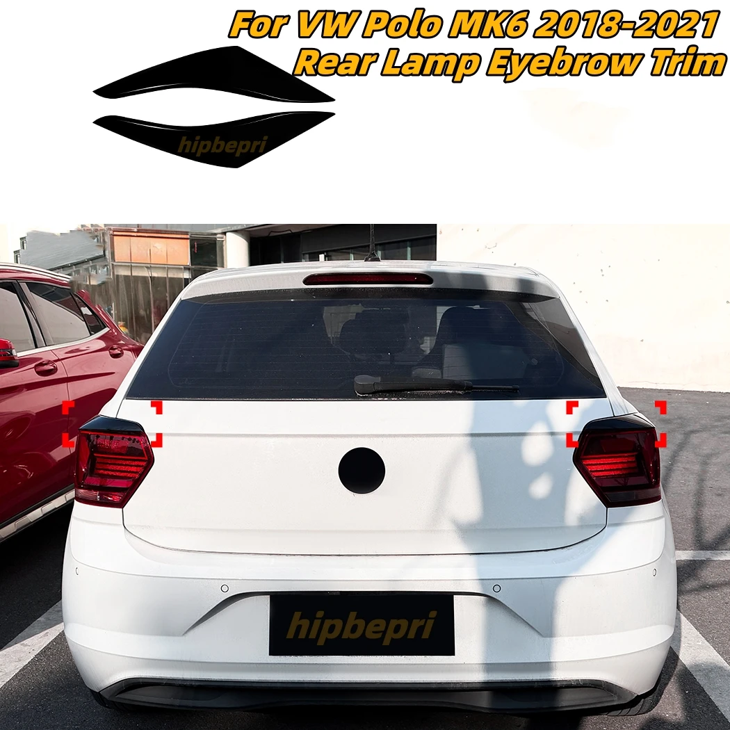 

Car Rear Taillight Eyebrow Sticker For Volkswagen Polo MK6 2018-2021 Rear Lamp Eyelids Modification Trim