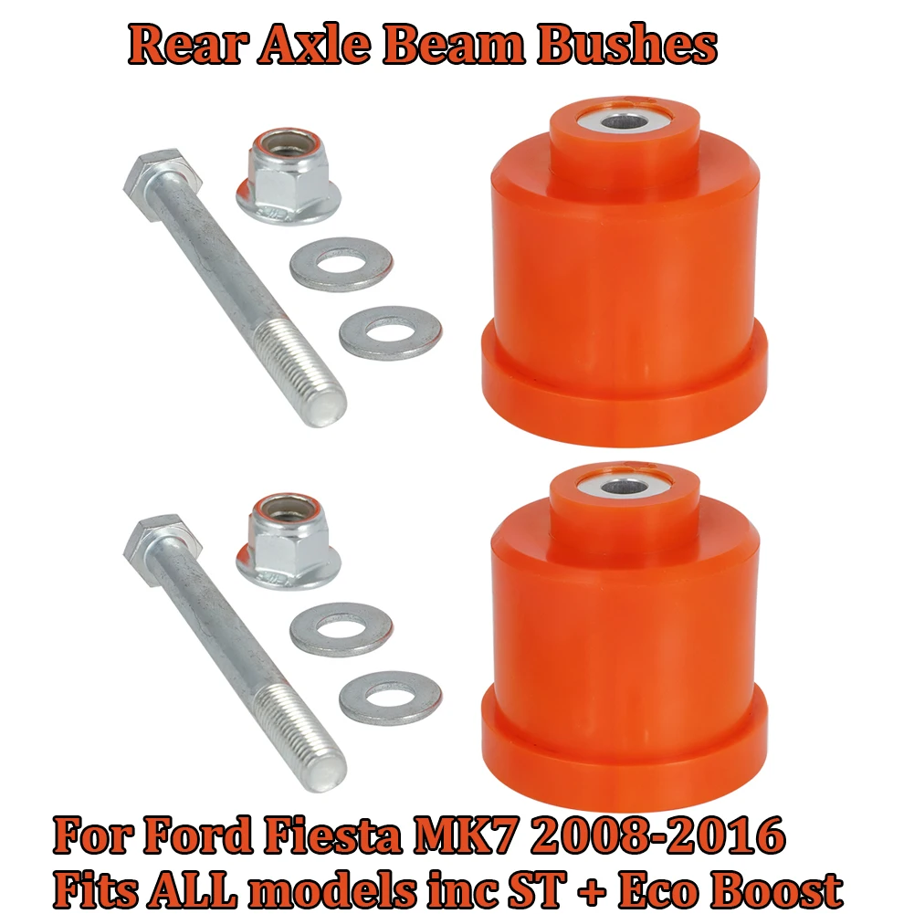 1 Pair Rear Axle Beam Bush with fixings in Polyurethane Seventh Generation For Ford Fiesta MK7 2008-2016 ​inc ST /Eco Boost