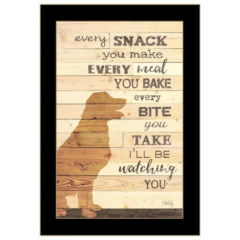 

Every Snack You Make Framed Art Print Black Frame