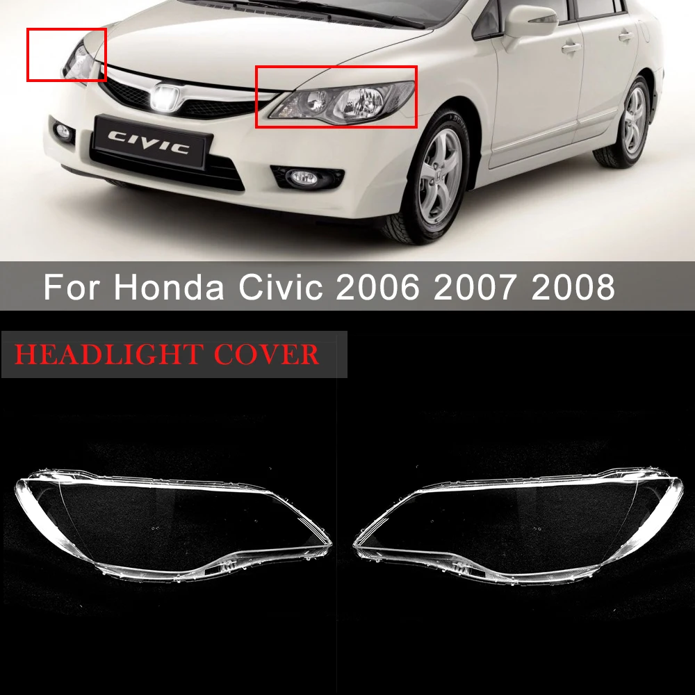 Car Lens Cover For Honda Civic 2006 2007 2008 Replacement Headlamp Shell Car Accessories Plexiglass Headlight Cover