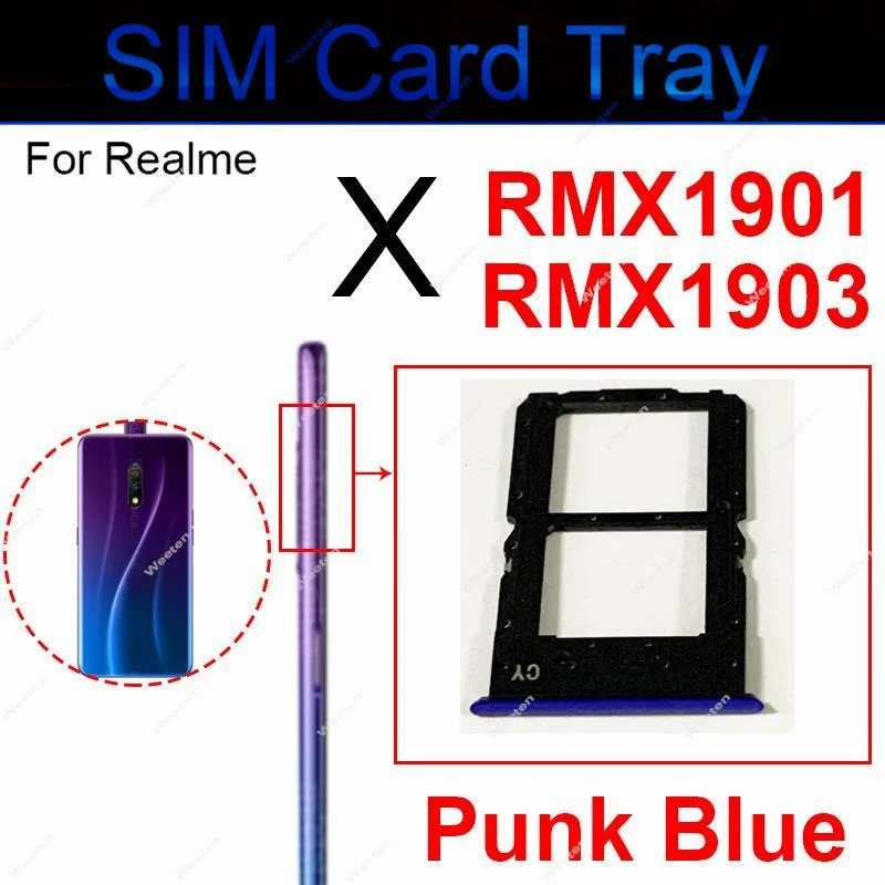 SIM Card Tray For Realme X XLite XT Sim Card Slot Tray Holder Micro SD Card Adapter Replacement Repair Parts Blue White Gray New