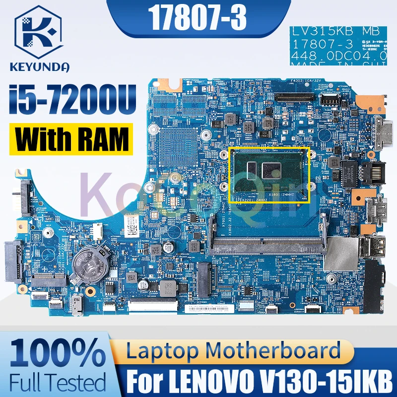 

Для ноутбука LENOVO V130-15IKB, материнская плата для ноутбука 17807-3, модель, с оперативной памятью 5B20Q60174, материнская плата
