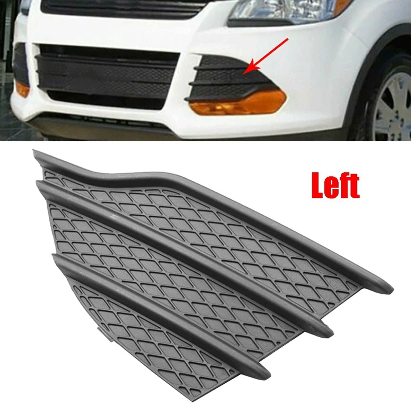 For Ford Escape 2013-2016 Left Driver Side Front Lower Bumper Grill Cover Grille Insert Satin Black CJ5Z17E811AA