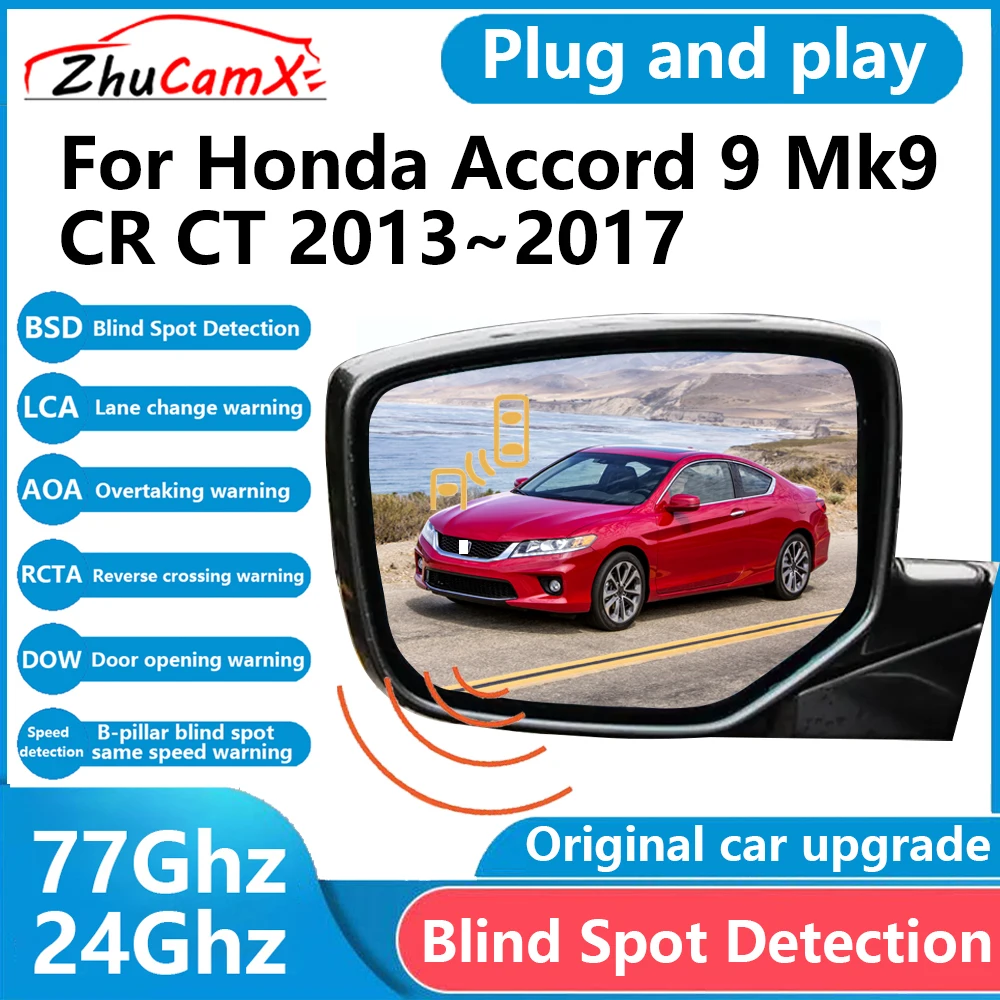 for Honda Accord 9 Mk9 CR CT 2013～2017 BSD Blind Spot Detection Sensor Radar Driving Warning Assistance System Plug and Play