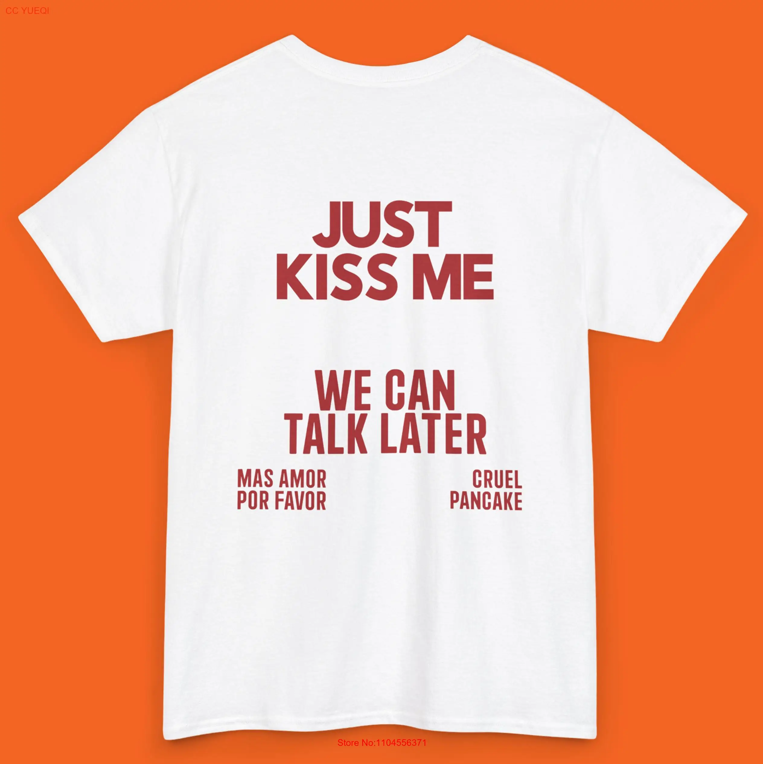 JUST KISS ME T Shirt We Can Talk Later unisex Inspirational Mental Health positive for Women and Men Quote Funny Meme