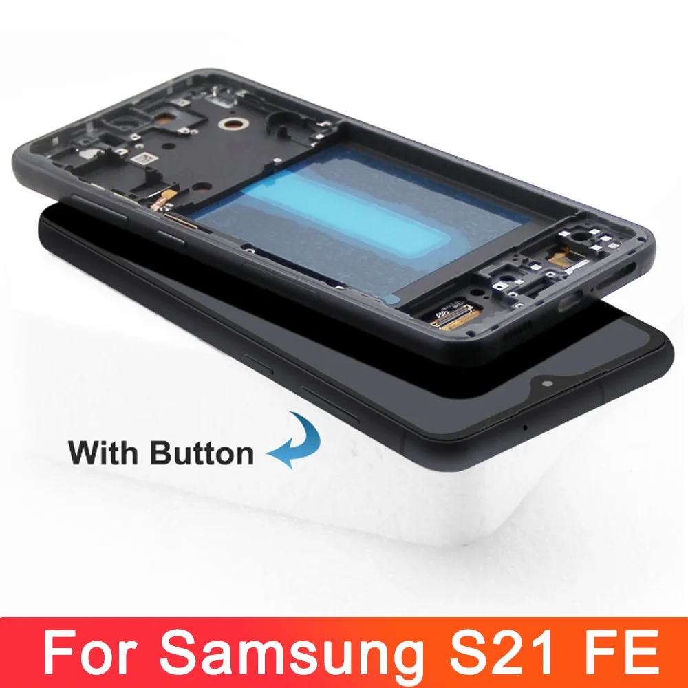 AMOLED for Samsung Galaxy S21 FE 5G G990 G990B G990U G990B/DS G990E Display with Frame LCD Touch Screen Digiziter Assembly