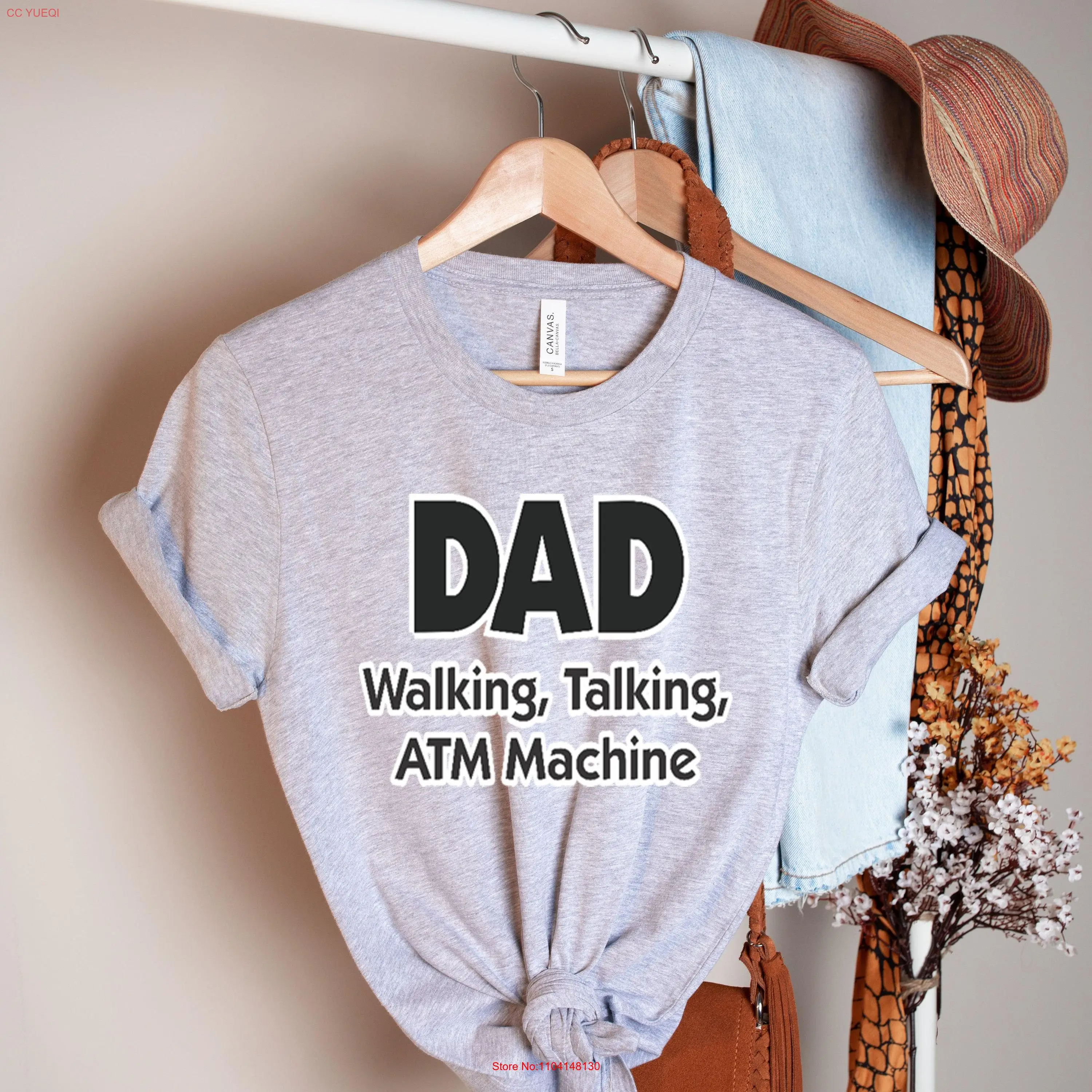 DAD walking talking ATM machine shirt Fathers day gift for Funny Daddy long or short sleeves