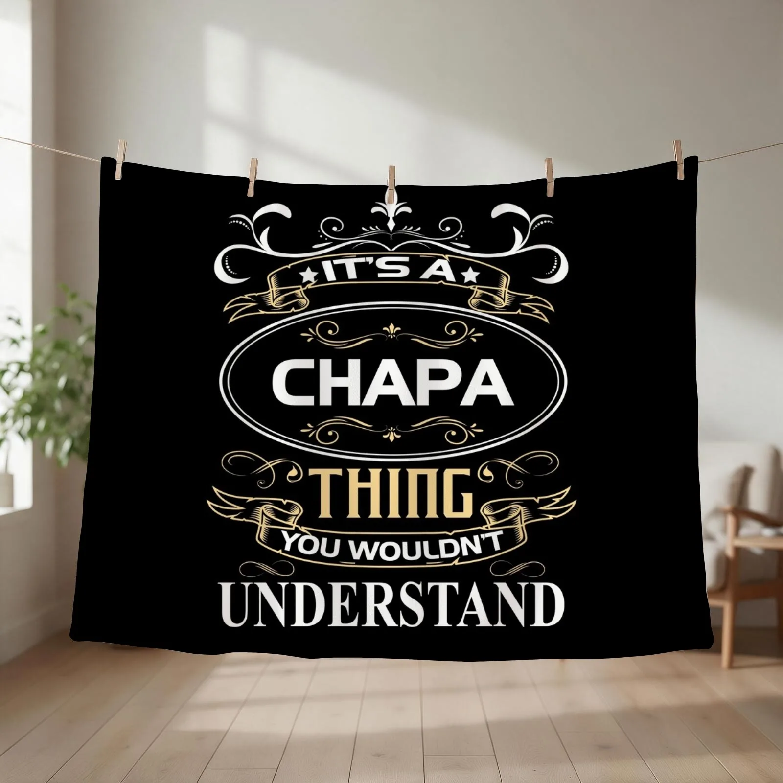 Chapa Name Shirt It's A Chapa Thing You Wouldn't Understand Throw Blanket couch cozy soft plush fuzzy picnic outdoor blanket
