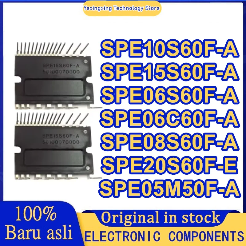 100% New Original SPE10S60F-A SPE15S60F-A SPE06S60F-A SPE06C60F-A SPE08S60F-A SPE20S60F-E SPE05M50F-A Variable frequency module
