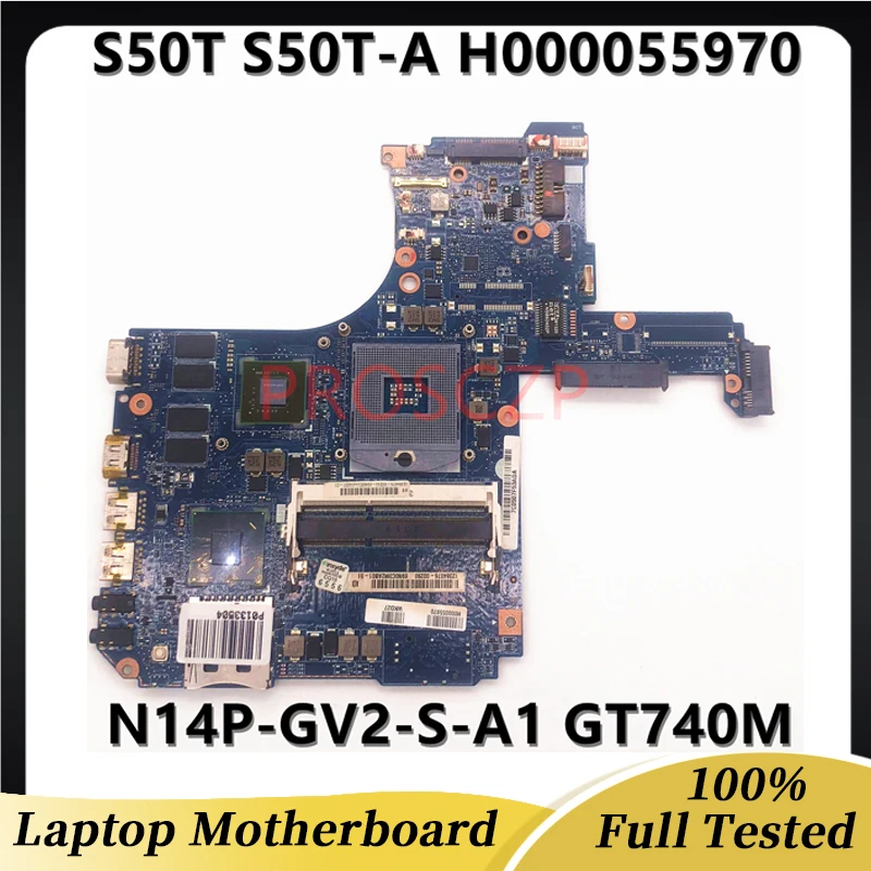 

High Quality For Toshiab S50T S50T-A H000055970 Laptop Motherboard With N14P-GV2-S-A1 GT740M HM76 100% Full Working Well