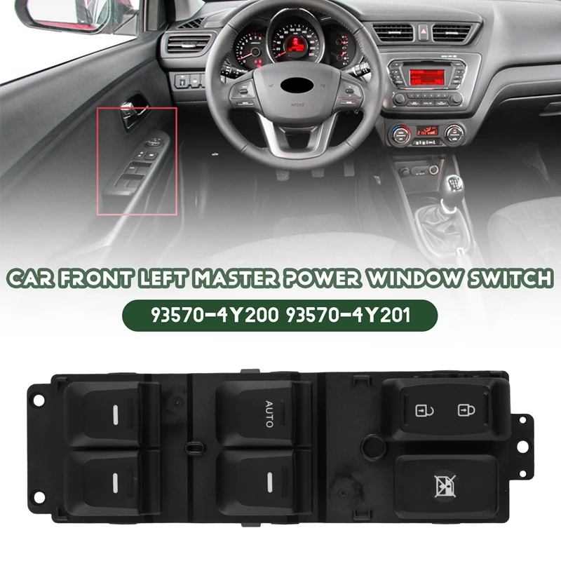 Car Front Left Driver Side Master Power Window Switch 93570-4Y200 93570-4Y201 For Kia RIO 2011-2015