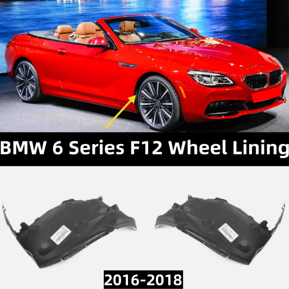 

For BMW 6 Series F12 640i 650i 2016-2018 Car Front Wheel Rear Inner Lining Mudguard OE: 51717224485