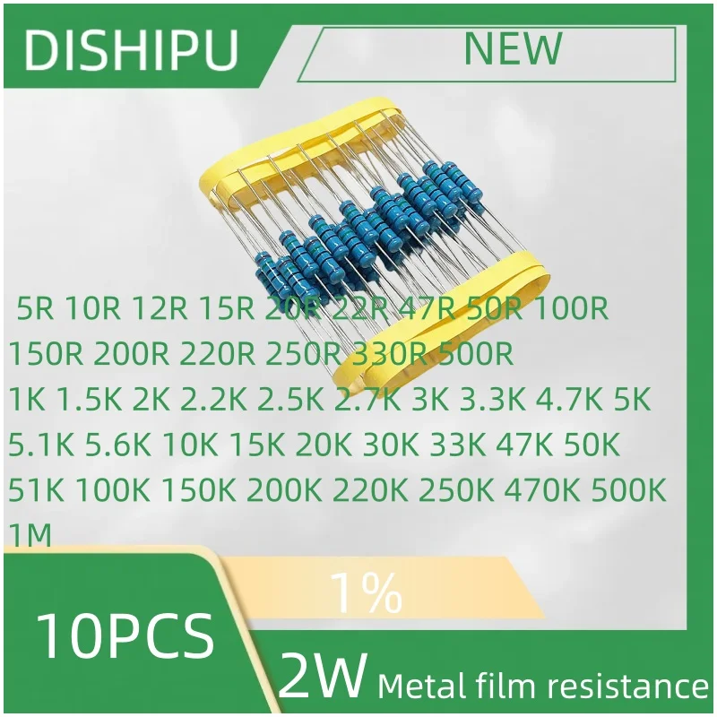 

10PCS 10W metal film resistance 1% 5R 10R 12R 15R 20R 22R 47R 50R 100R 150R 200R 220R 250R 330R 500R 1K 1.5K 2K 2.2K 2.7K 3K~1M