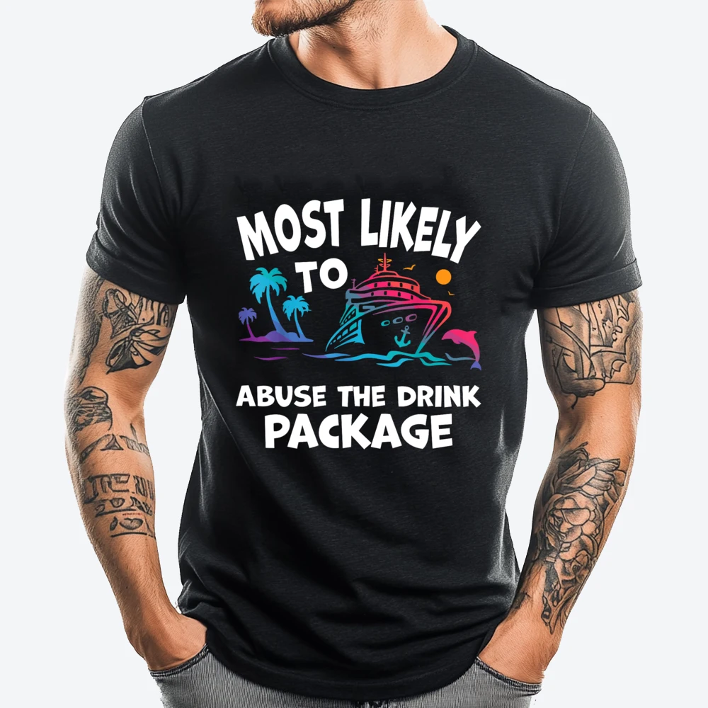 

Most Likely To Abuse The Drink Package Funny Cruise Mens Korean Fashion Men's Cotton T-Shirt Illustration