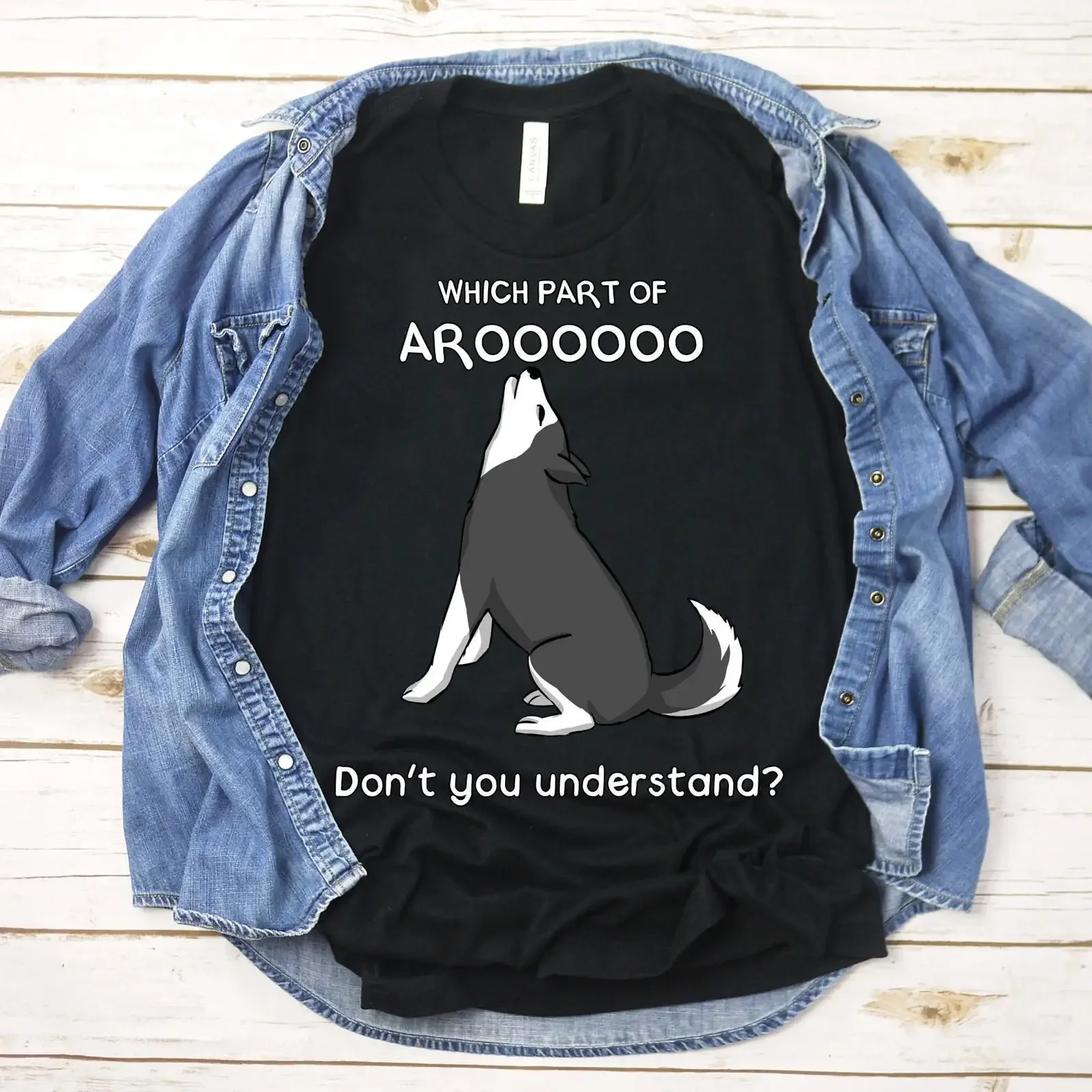 Which Part Of Aroo Don't You Understand Funny Husky T Shirt Siberian s for Mom Dog Lover  vintage Washed Slightly Versatile