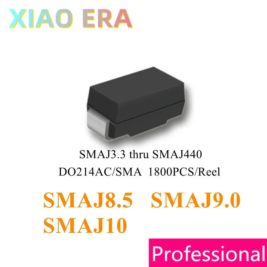 1800pcs SMAJ8.5 SMAJ9.0 SMAJ10 SMA DO214AC Chinese TVS SMAJ8.5A SMAJ9.0A SMAJ10A SMAJ8.5CA SMAJ9.0CA SMAJ10CA