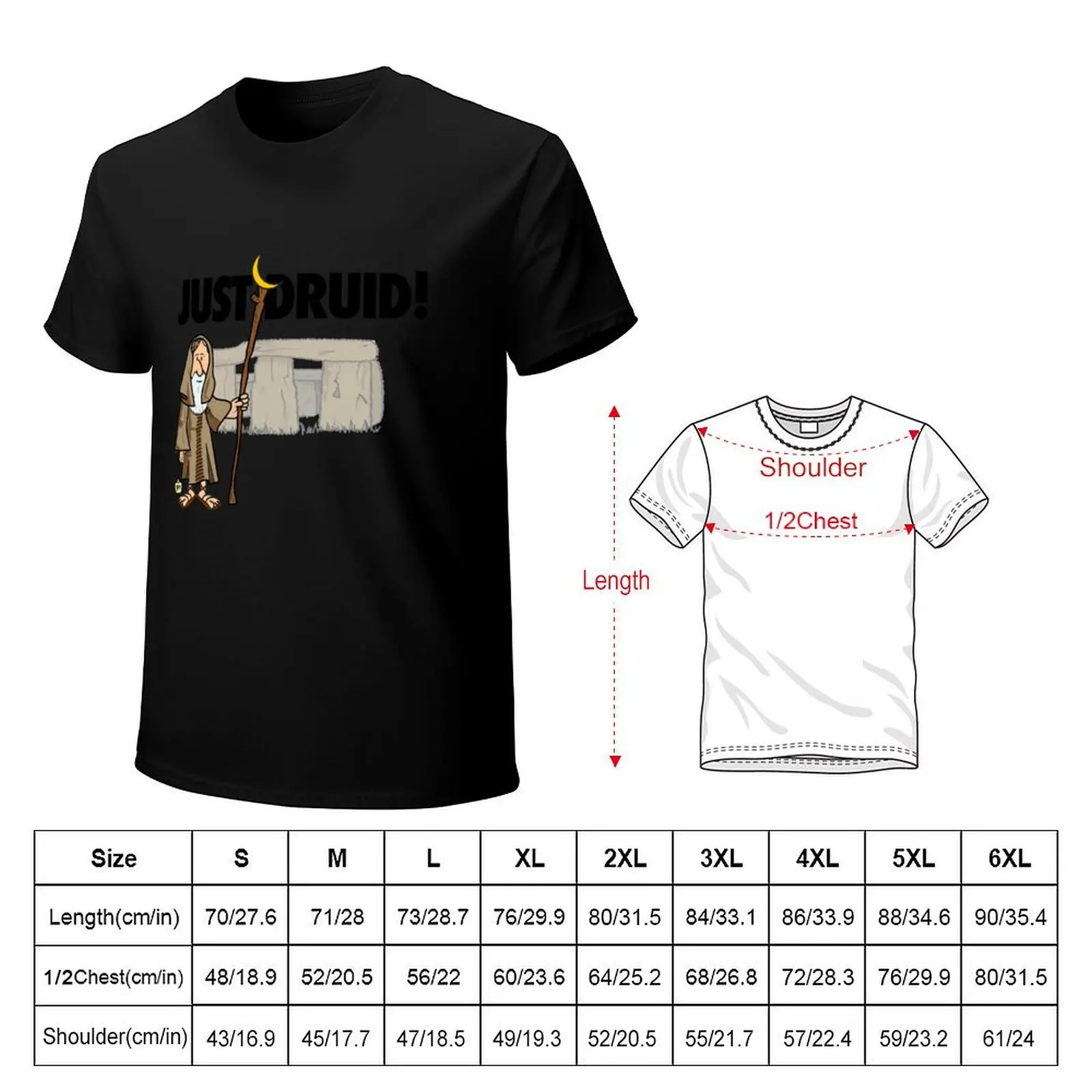 Just Druid! T-Shirt Plus Size Lightweight Tee Shirt
