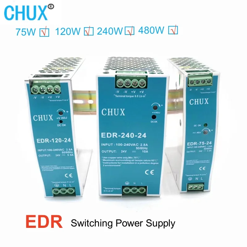

CHUX EDR Switching Power Supply 75w 120w 240w 480W 12V 24V 48V DC Din Rail Single Output 100V-220V Input LED SMPS Power Supplies