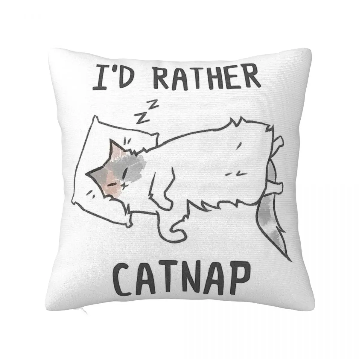 I'd Rather Catnap Square Pillow Square Pillow White Square pillow