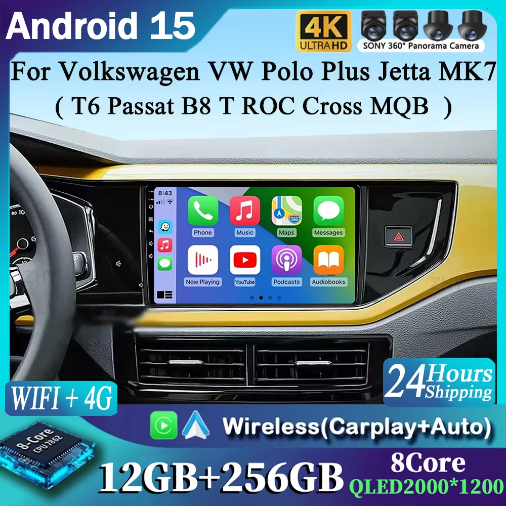 

For Volkswagen VW Polo Plus Jetta MK7 T6 Passat B8 T ROC Cross MQB 2K 12+256 QLED Android 15 CarPlay Car Radio Multimedia Video