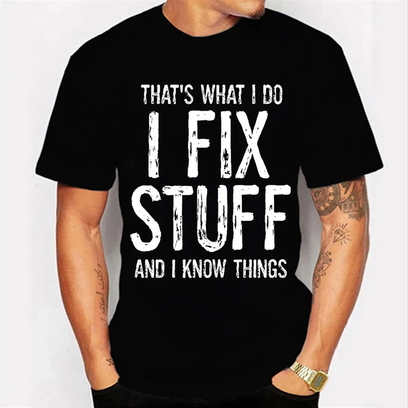 Gifts for Dad Shirt I Fix Stuff Graphic T Shirts for Men Clothing Fashion Summer Streetwear Short Sleeve Tee Casual Male T-shirt