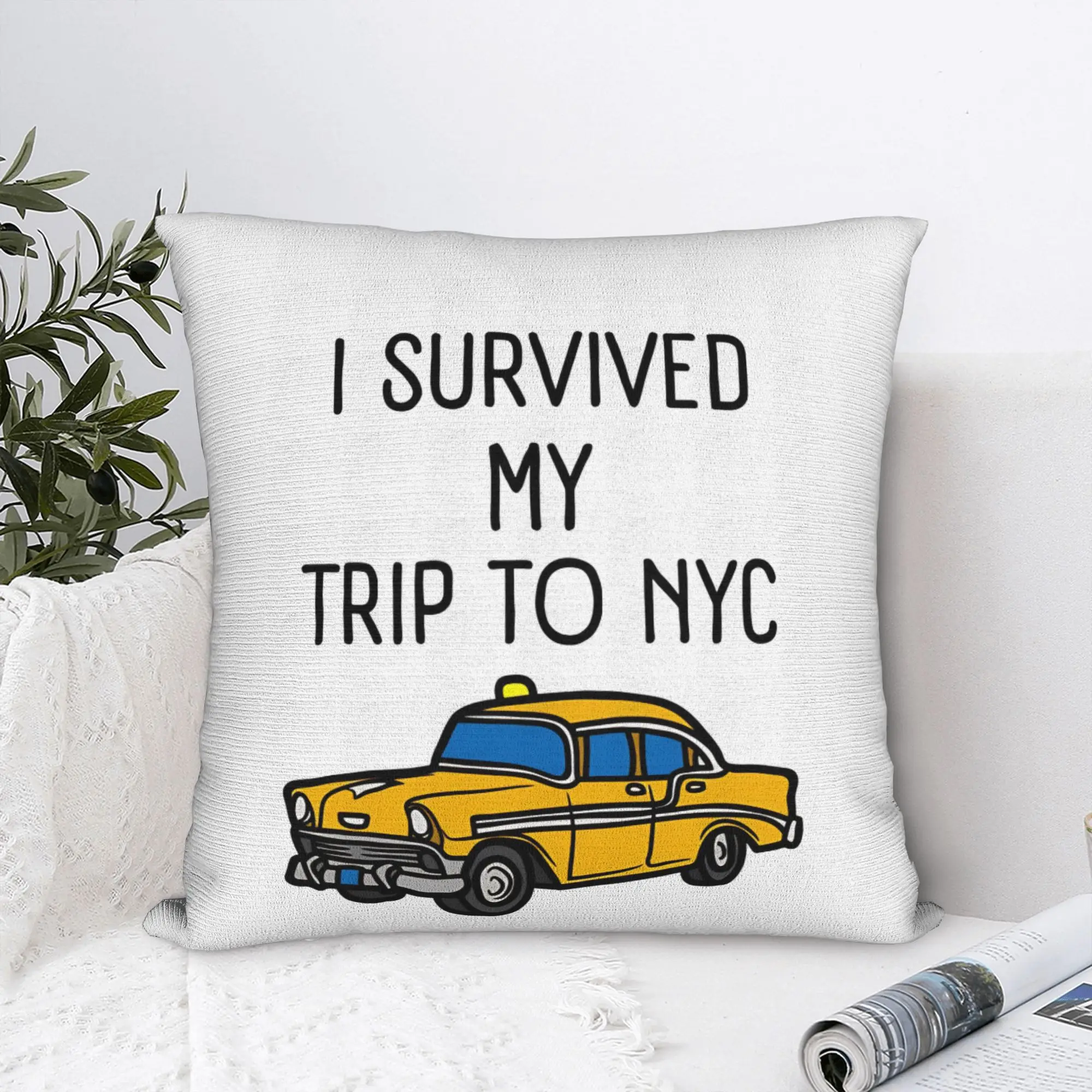 I Survived My Trip To NYC  Square Pillow Case Polyester Cushions for Sofa Taxi  , 45*45cm Cushion Covers