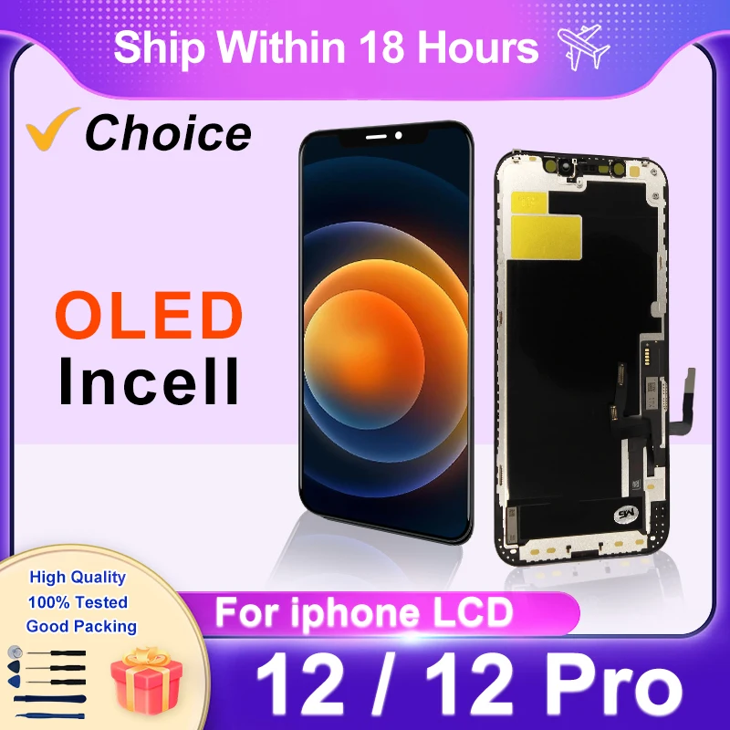 Choice OLED Incell LCD For iPhone 12 Pro LCD Display With 3D Touch Screen Digitizer For iPhone 12 Display Replacement Parts