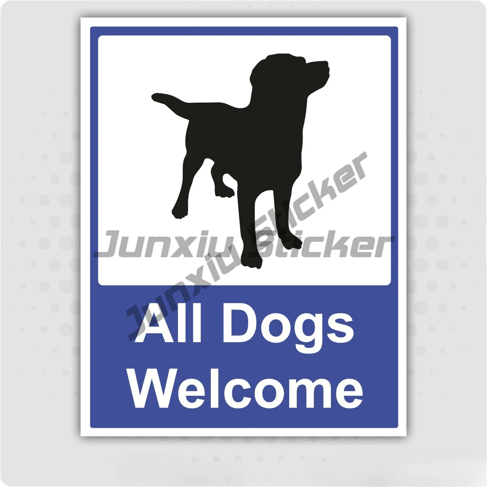 

All Dogs Welcome Self-Adhesive Stickers Vinyl Safety Signs Business