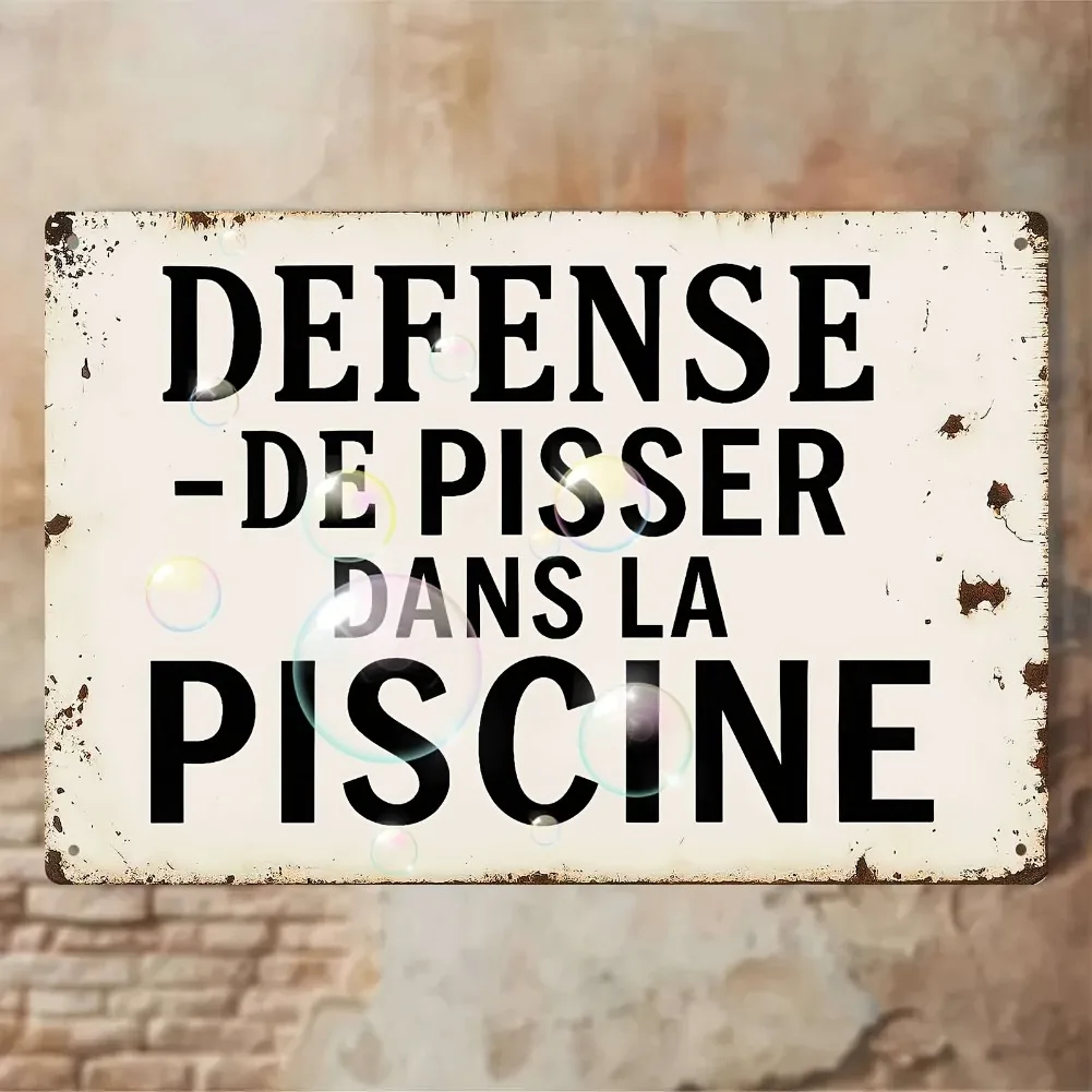 1 plaque métallique plate 2D robuste style français avec texte « Interdiction de faire pipi dans la piscine » pour la décoration de salle de bain et de zone piscine