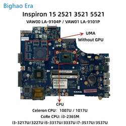 LA-9101P LA-9104P dla Dell Inspiron 15 3521 2521 5521 Laptop płyta z 1007U i3-3217U i5 i7-3537U CPU UMA DDR3 CN-05YGGX