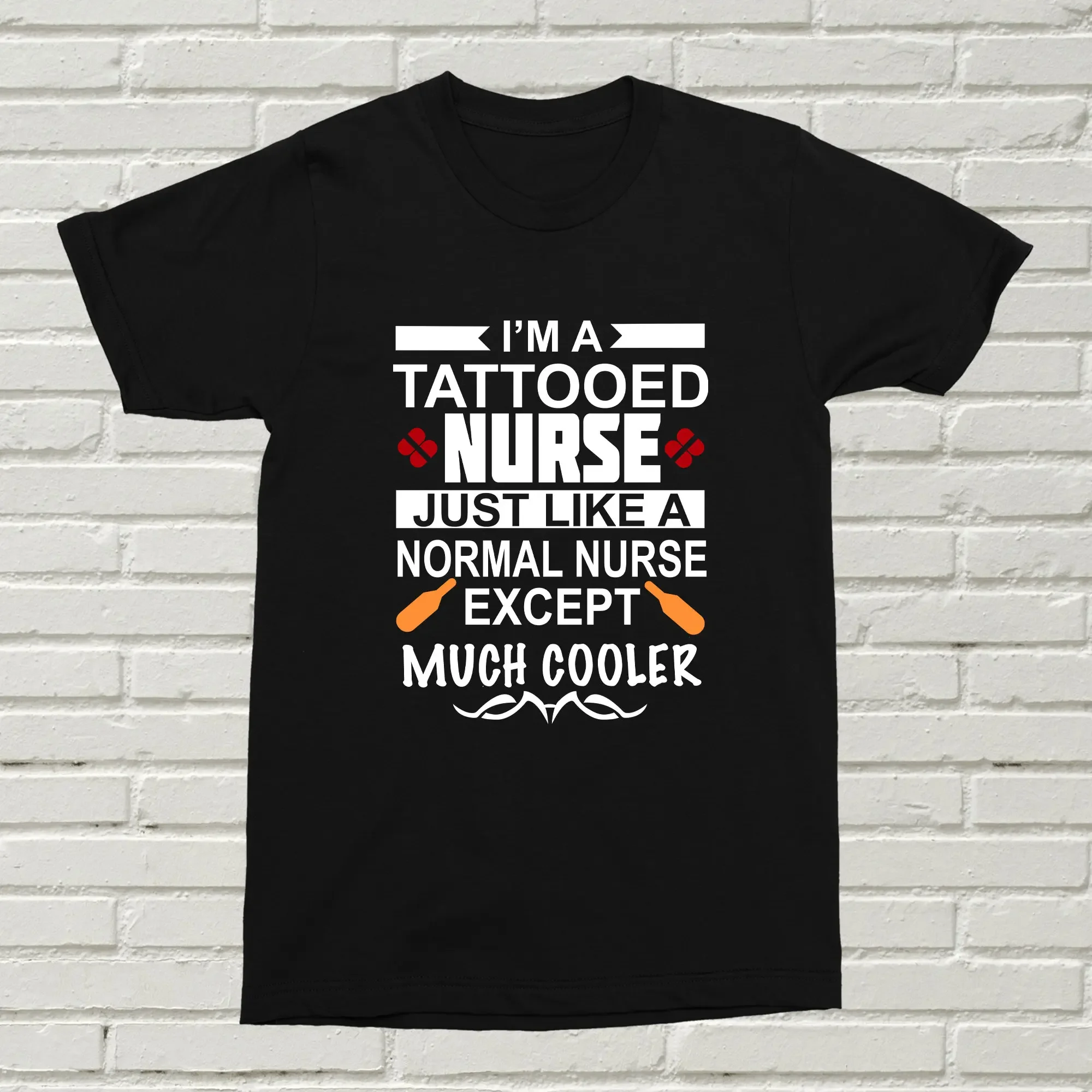 I m A Tattooed Nurse Much Cooler T Shirt Funny Present NHS Birthday Alternative Christmas