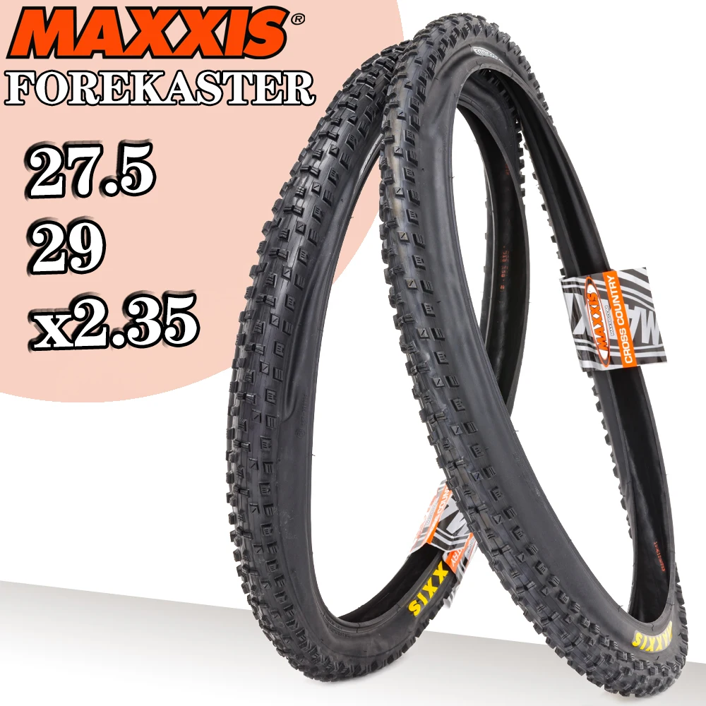 MAXXIS FOREKASTER MOUNTAIN BIKE Tire RIM 29 27.5 INCH 27.5x2.35 29x2.35 Clincher MOUNTAIN BIKE Tyre ACCESSORIES