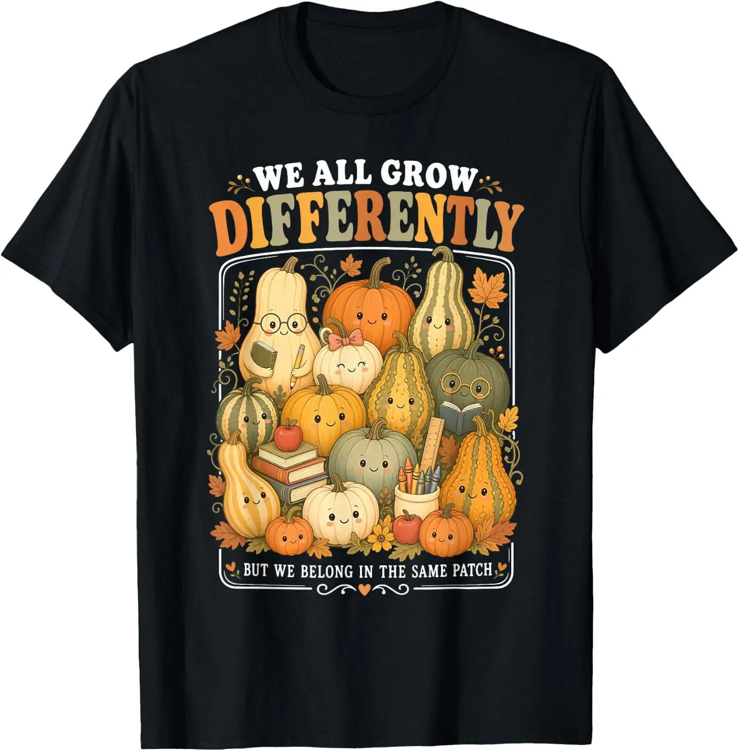 We All Grow Differently Pumpkins Fall SPED Teacher Team T-Shirt Cute Halloween Pumpkin Short-Sleeve Tee: Fun, Breathable, Pure Cotton, Stylish—Perfect for Sports, Lounging, or Casual Wear.