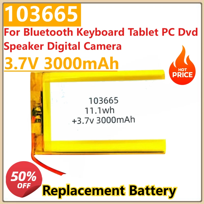 

High Quality 103665 Battery 3.7V 3000mAh Polymer Lithium Batteries for Speaker Digital Camera Bluetooth Keyboard Tablet PC Dvd