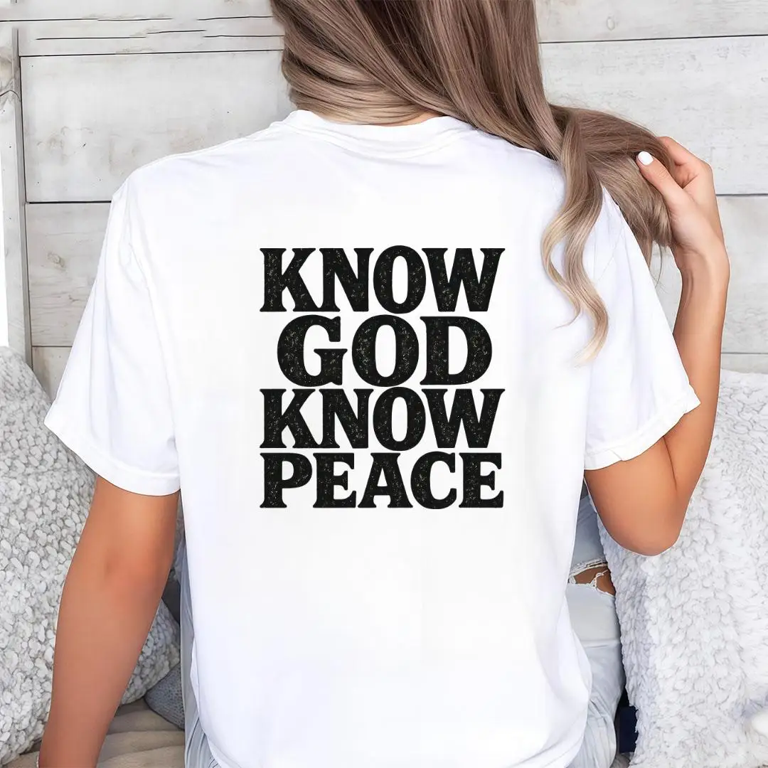 

Unisex Know God Know Peace T-shirt Men Women Christian Faith Slogan Tee Religious Gift Top