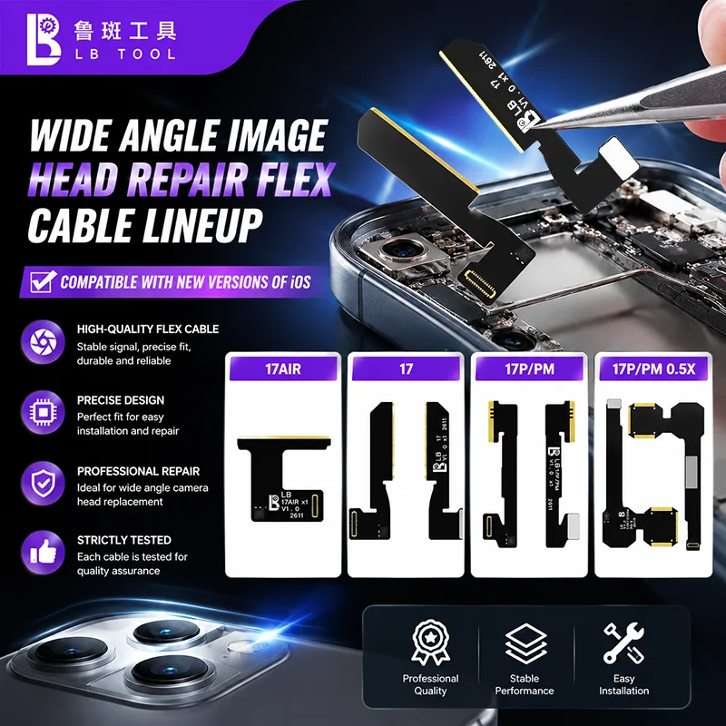 

LB Tool Wide Angle Camera Repair Flex Cable for iP 17 Series Compatible for iOS New Replacement Parts