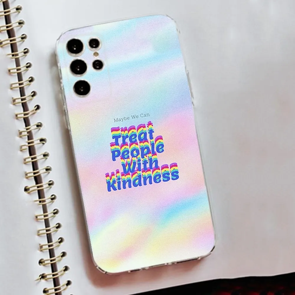 Treat People With Kindness Phone Case Silicone Case For Samsung S30,S23,S21,S22,S20 Ultra,S20 FE lite,S10,S9,S8 PIus Cover Clear