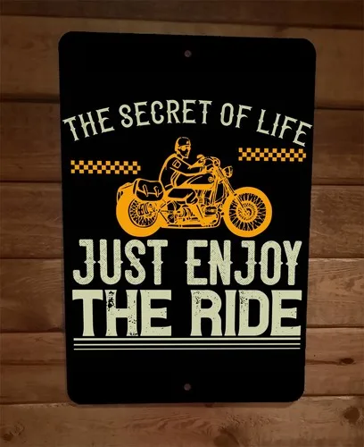 Secret of Life Just Enjoy the Ride  Metal Wall Motorcycle Biker Sign Poster
