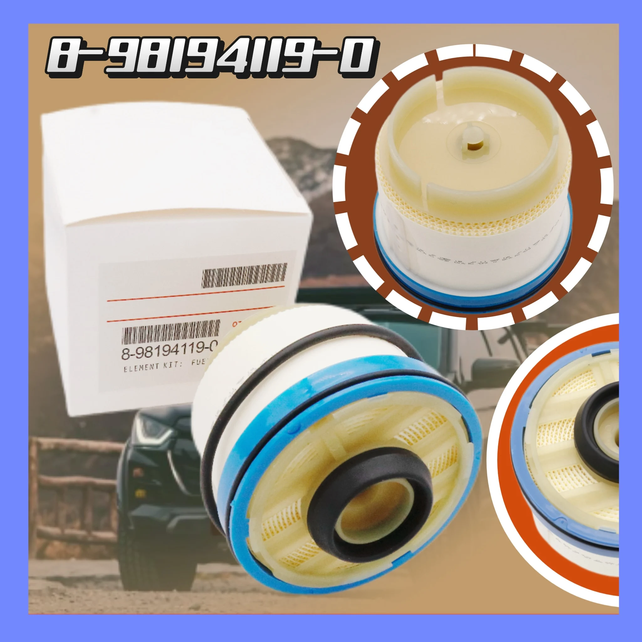 Fuel Filter For  Isuzu Dmax (2012-2020) and Isuzu Mu-X (2014 - 2020), Isuzu Travis (2019 - 2021) 8-98194119-0