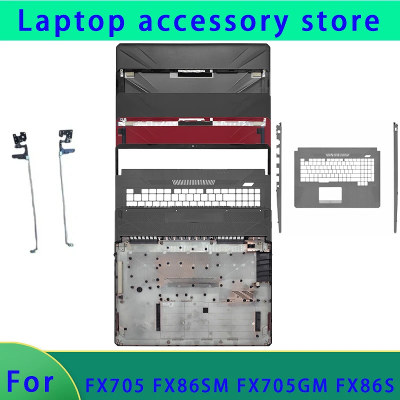 New suitable for gaming FX705 FX705DY FX705GD FX705GM laptop LCD back cover/front panel/palm rest/hinge bottom shell ABCD Cover