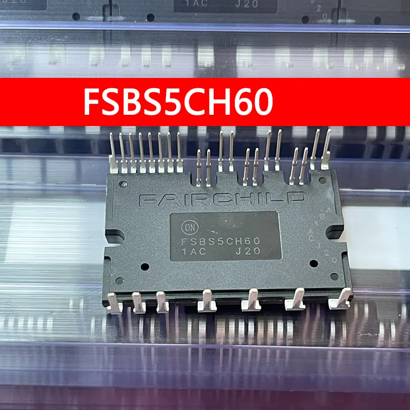 FSBS5CH60 FSBS8CH60 FSBS8CH60T FSBS5CH60T FSBS30CH60 FSBS20CH60 FSBS10CH60 FSBS10CH60T FSBS15CH60T Power Driver Module NEW