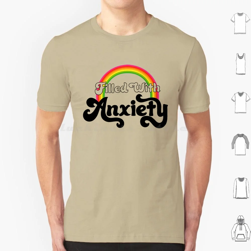 Filled With Anxiety ( White Background ) T Shirt Men Women Kids 6xl Rainbow Anxiety 70s Aesthetic Groovy