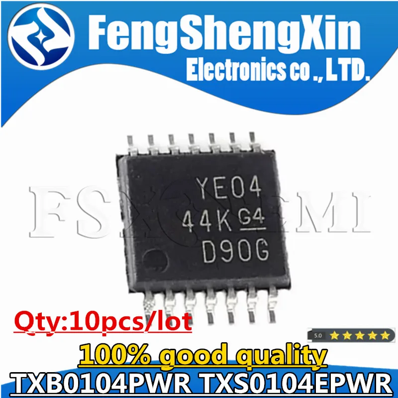 

10pcs TXB0104PWR YE04 TXS0104EPWR YE04E TXB0104 TXS0104 TSSOP14 Chips