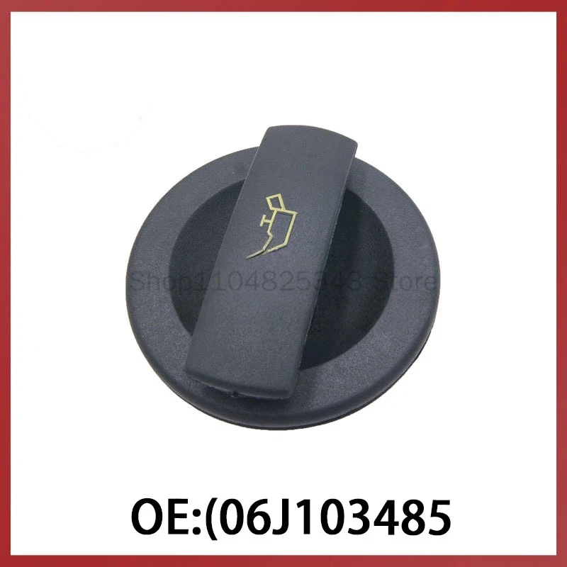 

06J103485 For Volkswagen Audi Auto Parts Auto Oil Cap Fuel Tank Cap Fuel Tank Cap