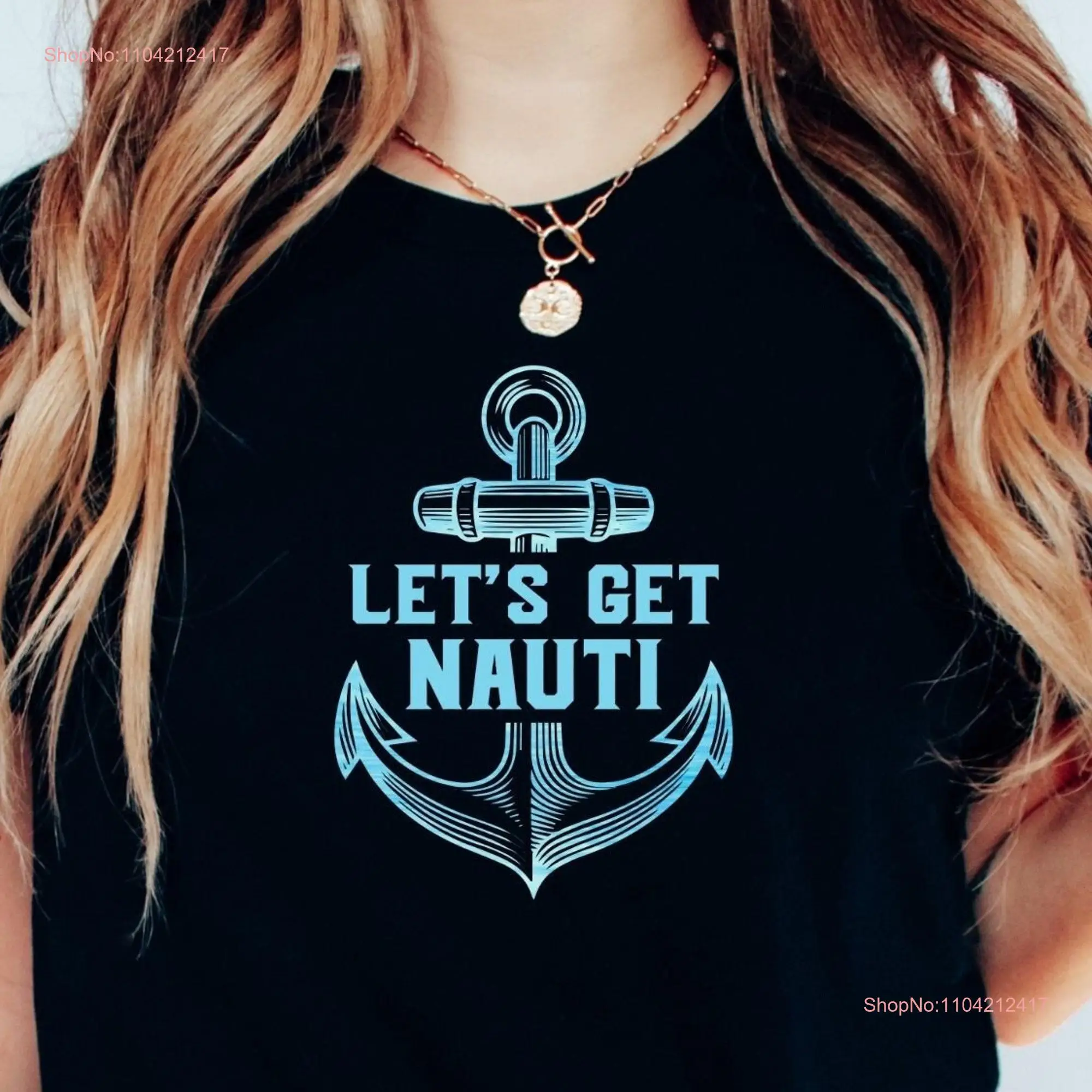 Let's Get Nauti Funny sailing shirt sailboat gift for captain boat yacht nautical sailor anchor sea lover ocean Marine