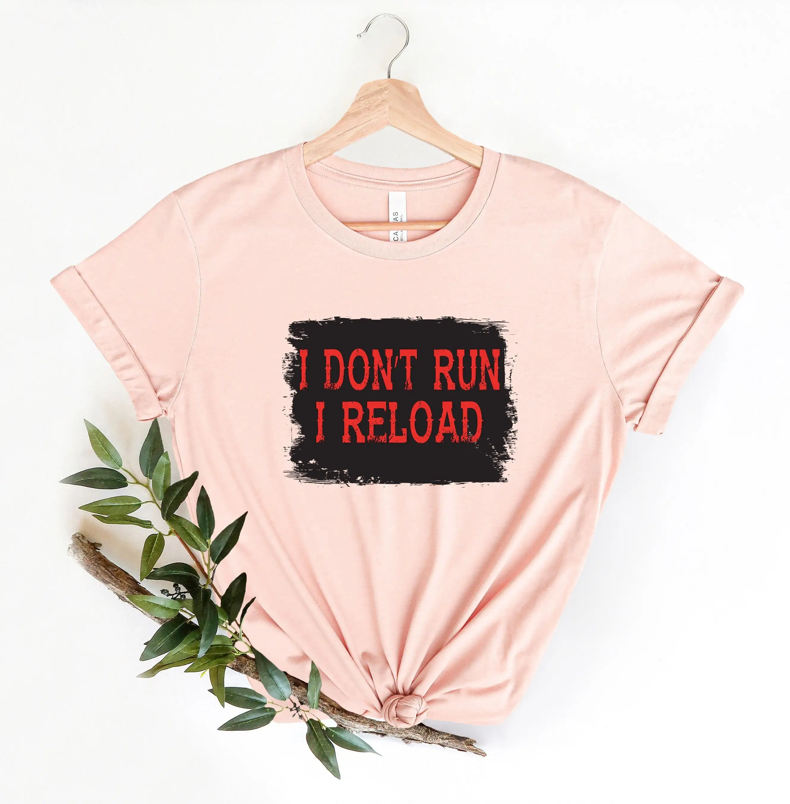 I Don'T Run Reload T Shirt Funny Gun Idea Trump America 2Nd Amendment