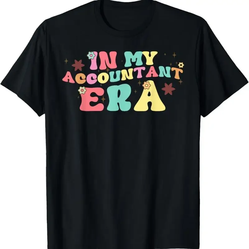 In My Accountant Era Cpa Accounting Taxes Tax Season Groovy T Shirt