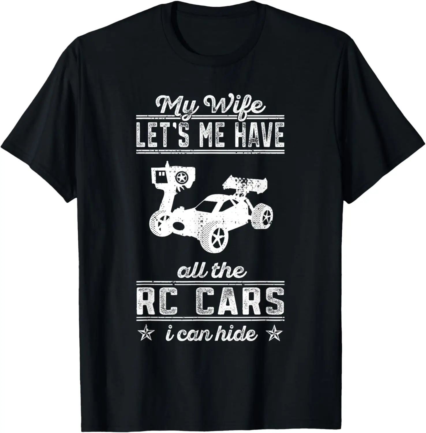 Grappig Mijn vrouw laten we me alle RC Cars T-shirt hebben